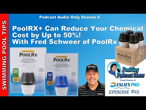 PoolRx+ Can Reduce Your Chemical Costs By Up To 50%! With Fred Schweer ...