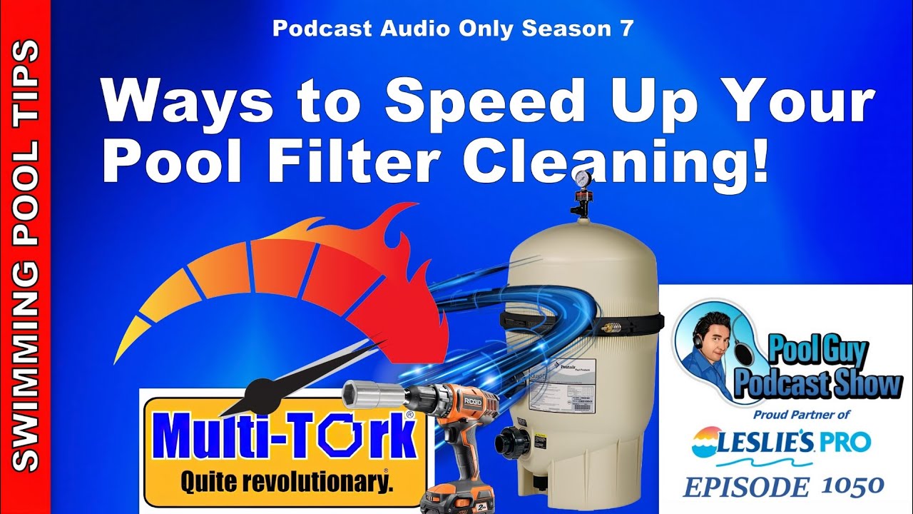 Some Ways To Speed Up The Pool Filter Cleaning On Your Pool Route