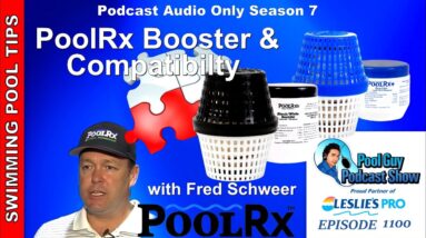 PoolRx Booster Explained and PoolRx Compatibility with Fred Schweer of PoolRx