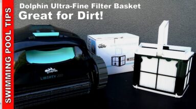 Dolphin Ultra-Fine Filter Basket is Great for Dirt! Featuring the Liberty 200 Cordless!