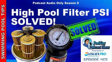 High Swimming Pool Filter PSI solved!