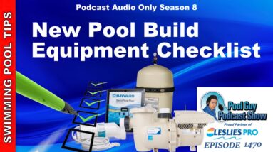 Pool Equipment Check List for New and Remodeled Pool Builds