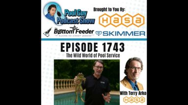 The Wild World of Pool Service with Terry Arko of HASA