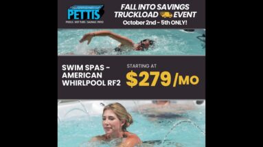Fall into Savings Truckload Event! Pettis Pools and Patio