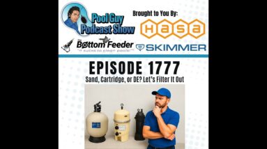 Sand, Cartridge, or DE? Let’s Filter It Out