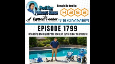 Choosing The Right Pool Vacuum System For Your Route