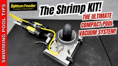 The Shrimp Kit: The Ultimate Compact Pool Vacuum System!