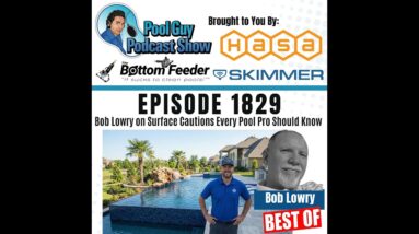 Bob Lowry on Surface Cautions Every Pool Pro Should Know