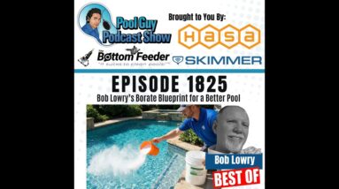 Bob Lowry’s Borate Blueprint for a Better Pool