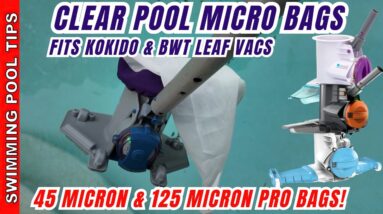 Clear Pool Bags Micro Bags for Kokido & BTW Leaf Vacuums | 45 & 100 Micron Bags!