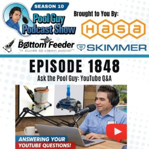 Ask the Pool Guy: YouTube Q&A