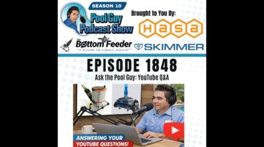 Ask the Pool Guy: YouTube Q&A
