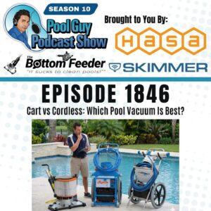 Cart vs Cordless: Which Pool Vacuum Is Best?