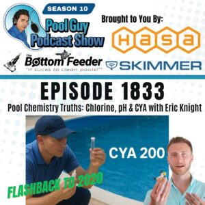 Pool Chemistry Truths: Chlorine, pH & CYA with Eric Knight