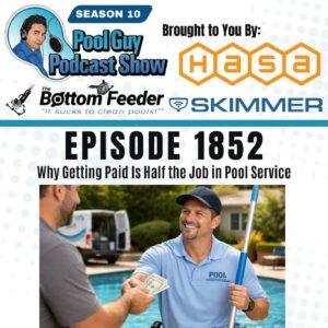 Why Getting Paid Is Half the Job in Pool Service