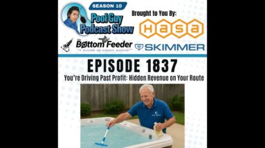You’re Driving Past Profit: Hidden Revenue on Your Pool Route