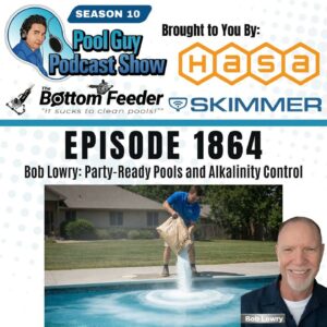 Bob Lowry: Party-Ready Pools and Alkalinity Control