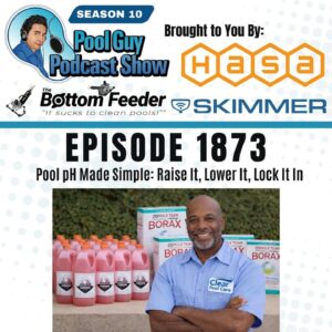 Pool pH Made Simple: Raise It, Lower It, Lock It In