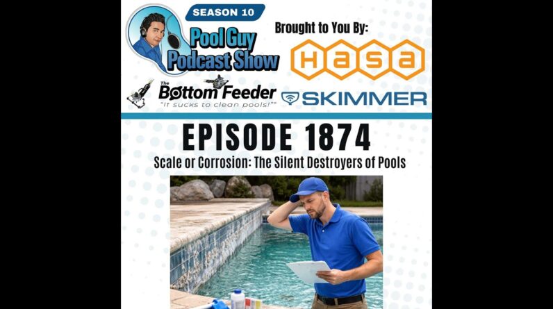 Scale or Corrosion: The Silent Destroyers of Pools