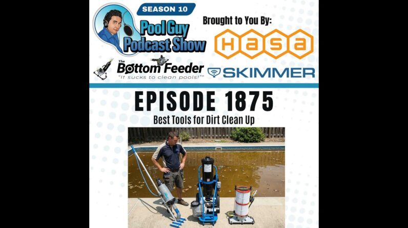 Best Tools for Pool Dirt Cleanup