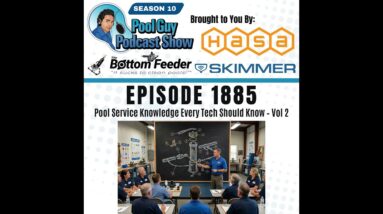 Pool Service Knowledge Every Tech Should Know – Vol 2