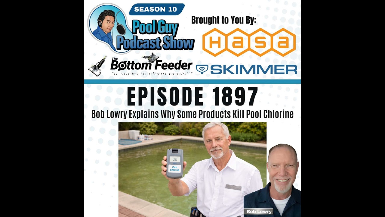 Kill Pool Bob Lowry Explains Why Some Products Kill Your Pool Chlorine