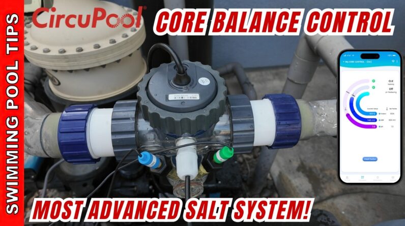 Most Advanced Salt System!: CircuPool CORE Balance Control | App + Wi-Fi Chemical Automation