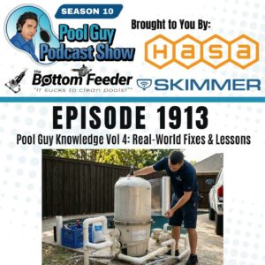 Pool Service Knowledge Vol 4: Real-World Fixes & Lessons