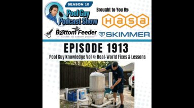 Pool Service Knowledge Vol 4: Real-World Fixes & Lessons