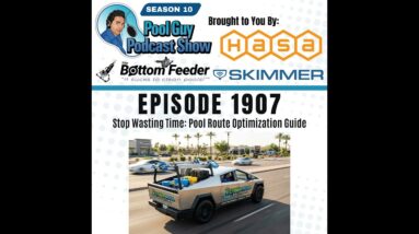 Stop Wasting Time: Pool Route Optimization Guide