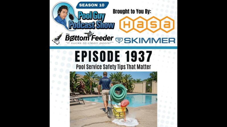 Pool Service Safety Tips That Matter