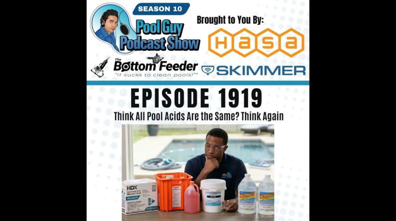 Think All Pool Acids Are the Same? Think Again