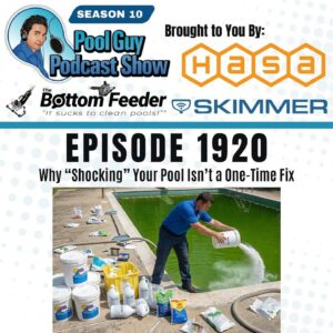 Why “Shocking” Your Pool Isn’t a One-Time Fix