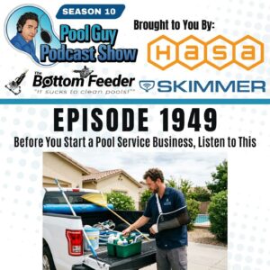 Before You Start a Pool Service Business, Listen to This