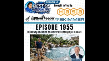 Bob Lowry: The Truth About Persistent High pH in Pools
